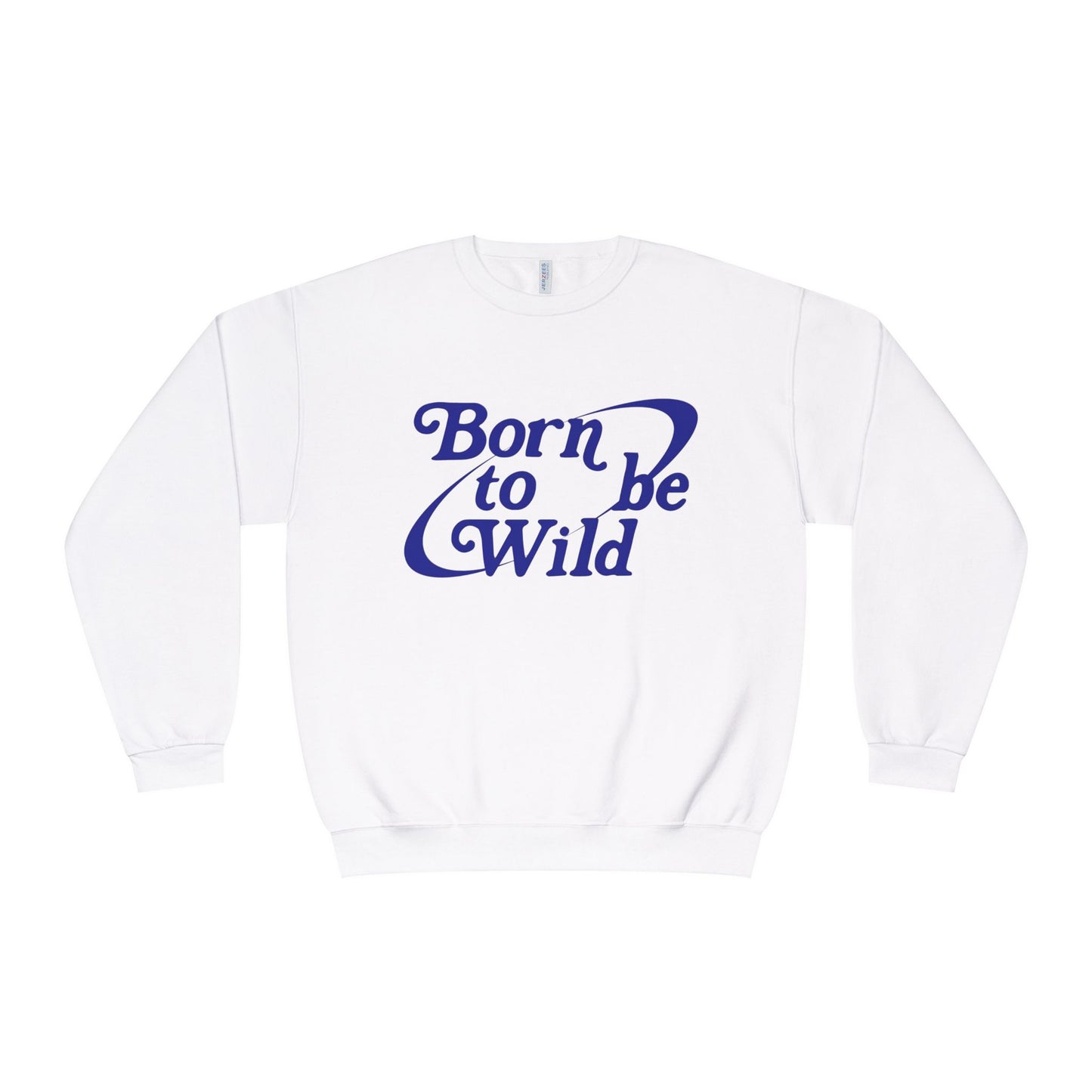 Born to Be Wild Unisex Crewneck Sweatshirt